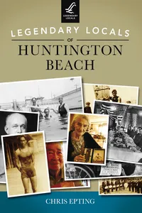 Legendary Locals of Huntington Beach_cover