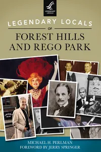 Legendary Locals of Forest Hills and Rego Park_cover