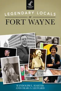 Legendary Locals of Fort Wayne_cover