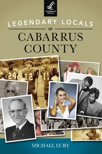 Legendary Locals of Cabarrus County_cover