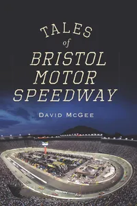 Tales of Bristol Motor Speedway_cover