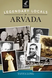 Legendary Locals of Arvada_cover