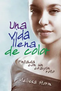 Una vida llena de color: pintada con un crayón roto_cover