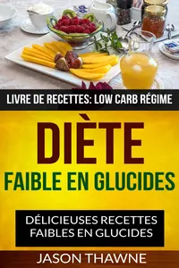 Diète faible en glucides: Délicieuses recettes faibles en glucides_cover