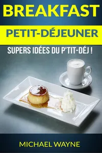 Breakfast: Petit-déjeuner: Supers idées du p'tit-déj !_cover