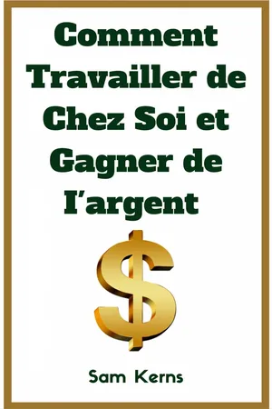 Comment travailler de chez soi et gagner de l'argent