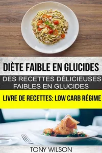 Diète faible en glucides: Des recettes délicieuses faibles en glucides_cover
