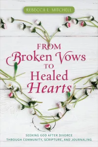 From Broken Vows to Healed Hearts_cover