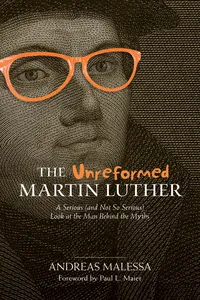Unreformed Martin Luther, The_cover