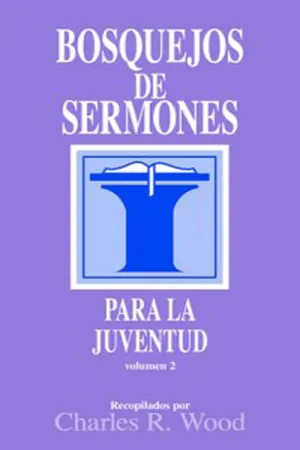 Bosquejos de sermones: Juventud #2