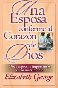 Esposa conforme al corazon de Dios, Una_cover