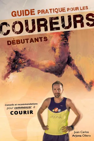 Guide pratique pour les coureurs débutants
