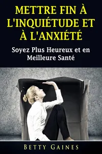 Mettre Fin à L'inquiétude et à L'anxiété_cover