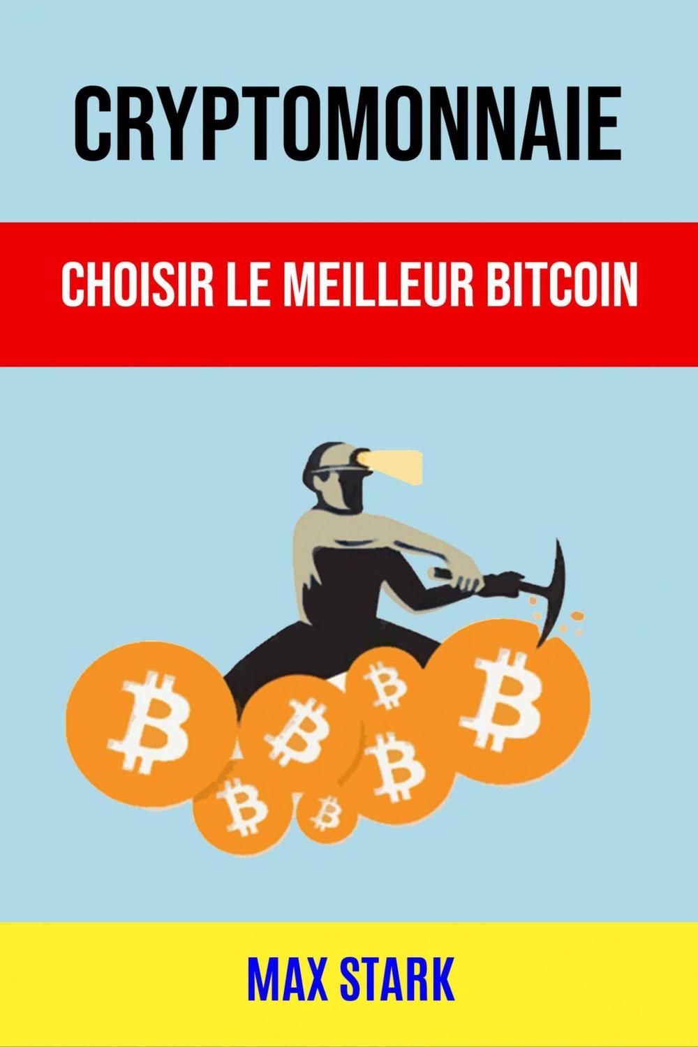 PDF] Cryptomonnaie : Choisir Le Meilleur Bitcoin par Max Stark |  9781547570669