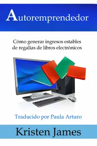 Autoremprendedor: Cómo Generar Ingresos Estables De Regalías De Libros Electrónicos_cover