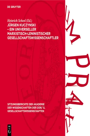 Jürgen Kuczynski – ein universeller marxistisch-leninistischer Gesellschaftswissenschaftler