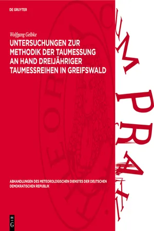 Untersuchungen zur Methodik der Taumessung an Hand dreijähriger Taumeßreihen in Greifswald