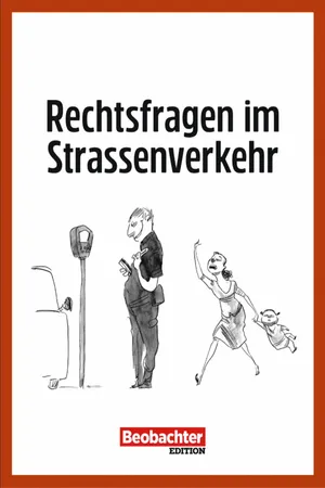 Rechtsfragen im Strassenverkehr