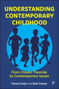 Understanding Contemporary Childhood