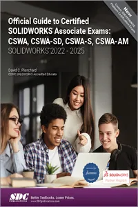 Official Guide to Certified SOLIDWORKS Associate Exams: CSWA, CSWA-SD, CSWA-S, CSWA-AM_cover