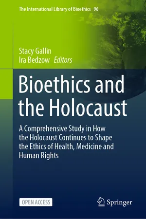 Bioethics and the Holocaust