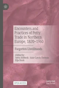 Encounters and Practices of Petty Trade in Northern Europe, 1820–1960_cover