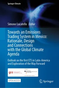 Towards an Emissions Trading System in Mexico: Rationale, Design and Connections with the Global Climate Agenda_cover