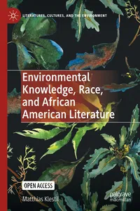 Environmental Knowledge, Race, and African American Literature_cover
