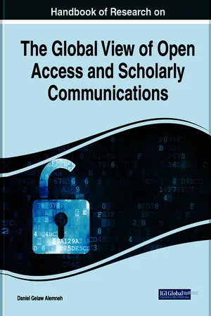 Handbook of Research on the Global View of Open Access and Scholarly Communications