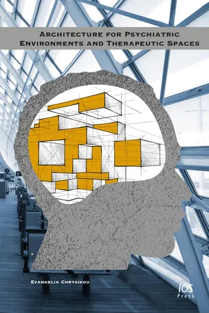 Architecture for Psychiatric Environments and Therapeutic Spaces