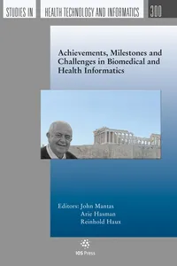 Achievements, Milestones and Challenges in Biomedical and Health Informatics_cover