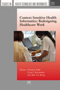 Context Sensitive Health Informatics: Redesigning Healthcare Work_cover