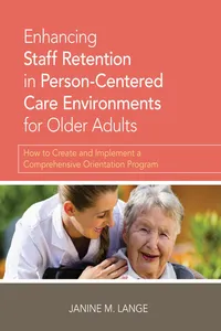 Enhancing Staff Retention in Person-Centered Care Environments for Older Adults_cover