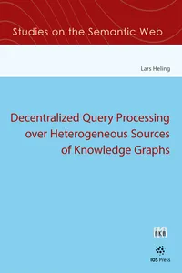 Decentralized Query Processing over Heterogeneous Sources of Knowledge Graphs_cover
