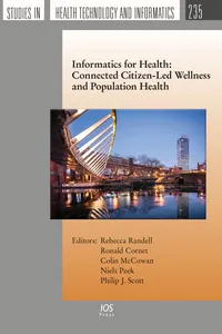 Informatics for Health: Connected Citizen-Led Wellness and Population Health_cover