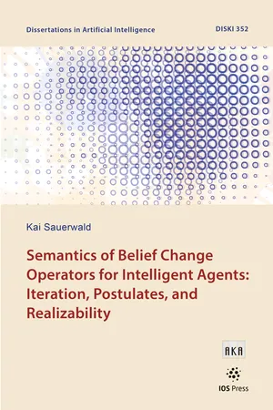 Semantics of Belief Change Operators for Intelligent Agents: Iteration, Postulates, and Realizability