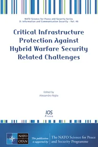 Critical Infrastructure Protection Against Hybrid Warfare Security Related Challenges_cover