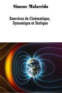 Exercices de Cinématique, Dynamique et Statique_cover