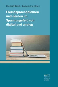 Fremdsprachenlehren und -lernen im Spannungsfeld von digital und analog_cover