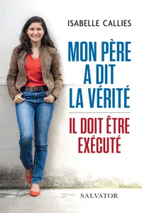 Mon père a dit la vérité : Il doit être exécuté_cover