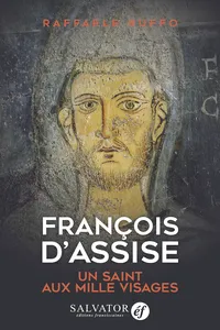 François d'Assise : Un saint aux mille visages_cover