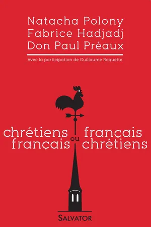 Chrétiens français ou français chrétiens