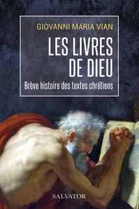 Les livres de Dieu, brève histoire des textes chétiens_cover
