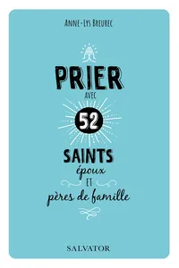 Prier avec 52 saints époux et pères de famille_cover