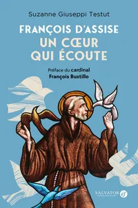 François d'Assise : Un cœur qui écoute_cover