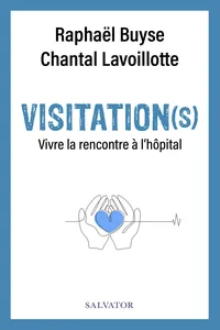 Visitatio : Vivre la rencontre à l'hôpital_cover