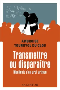 Transmettre ou disparaître - Manifeste d'un prof artisan_cover