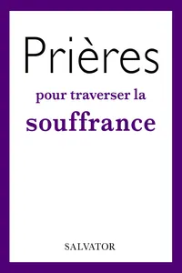 Prières pour traverser la souffrance_cover