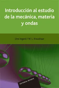 Introducción al estudio de la mecánica, materia y ondas_cover