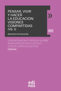 Pensar, vivir y hacer la educación: Visiones compartidas. Volumen 5_cover